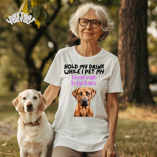 Hold My Drink While I Pet My Rhodesian Ridgeback PNG Digital Download